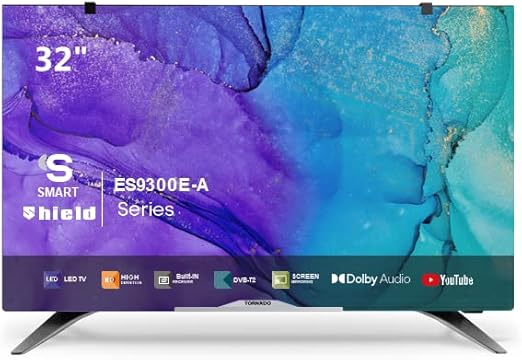 Tornado 32 Inch Shield Smart LED TV 32ES9300E-A